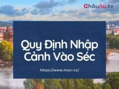 Quy Định Nhập Cảnh Vào Cộng Hoà Séc