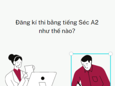 Đăng kí thi bằng tiếng Séc A2 như thế nào?